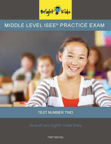 Middle Level ISEE Practice Exam - Test Two (6th & 7th Grade)