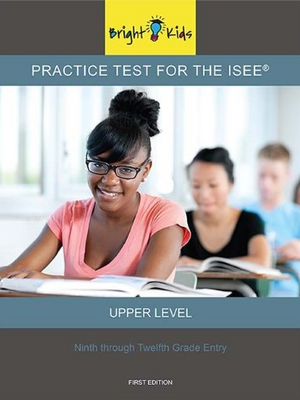 Upper Level ISEE Practice Exam - Test One (9th & 10th Grade)