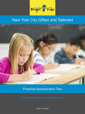 NYC G&T Practice Assessment - Test Two (K and 1st Grade Entry)
