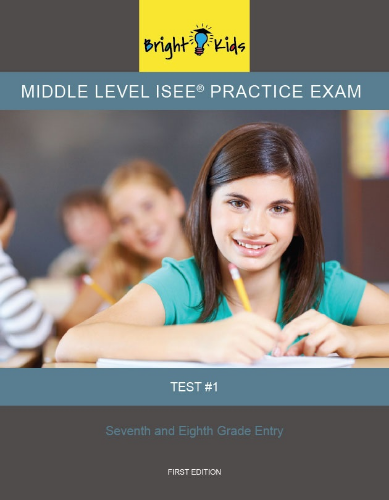 Middle Level ISEE Practice Exam - Test One (6th & 7th Grade)