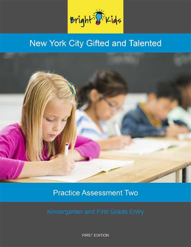 NYC G&T Practice Assessment - Test Two (K and 1st Grade Entry)